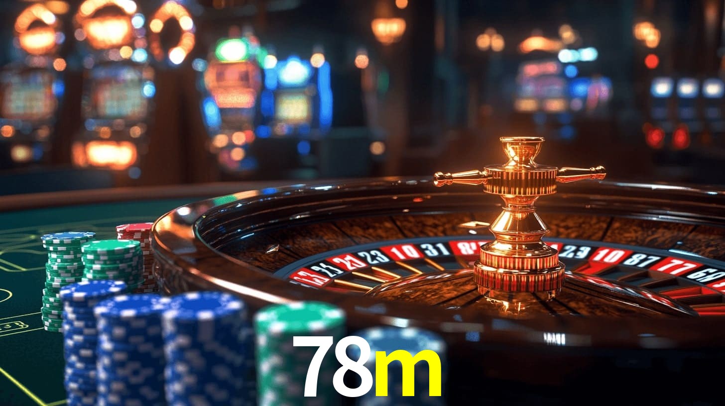 78m - Cassino Premium, Baixe Já！ - 78m.com
